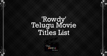 'Rowdy' Telugu Movie Titles List